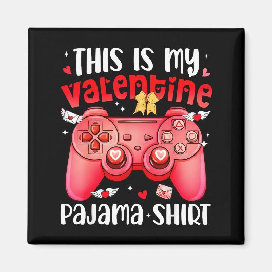 This Is My Valentine Pajama Video Games Gamer Boy  マグネット (正面)
