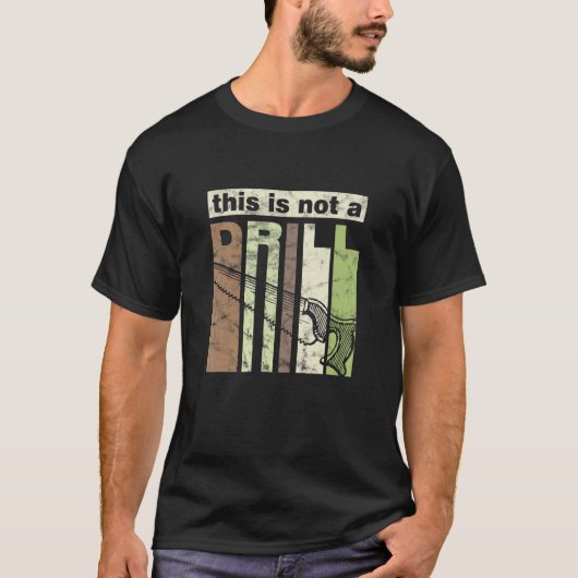 This is Not a Drill Funny Saw Tool Dad Joke Repair Tシャツ (正面)