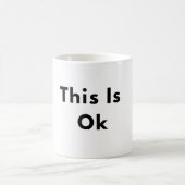 This Is Okay Minimal Text Mug コーヒーマグカップ (中央)
