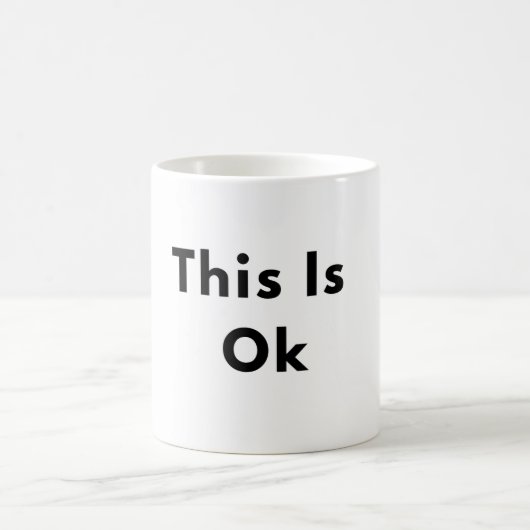 This Is Okay Minimal Text Mug コーヒーマグカップ (中央)