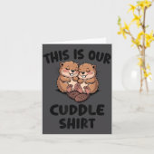 This Is Our Cuddle Shirt Cute Beavers  カード (黄色い花)