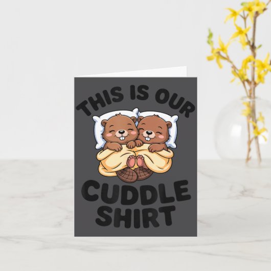This Is Our Cuddle Shirt Cute Beavers Couple カード (黄色い花)