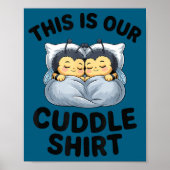 This Is Our Cuddle Shirt Cute Bumble Bee Couple  ポスター (正面)