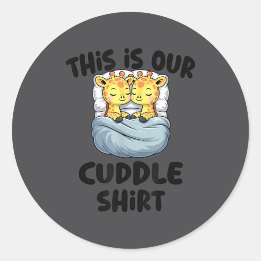This Is Our Cuddle Shirt Cute Giraffe Couple  ラウンドシール (正面)