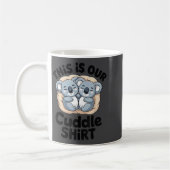 This Is Our Cuddle Shirt Cute Koala Couple  コーヒーマグカップ (左)