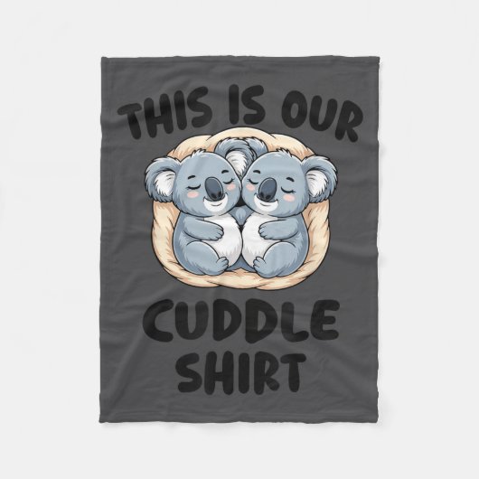 This Is Our Cuddle Shirt Cute Koala Couple フリースブランケット (正面)