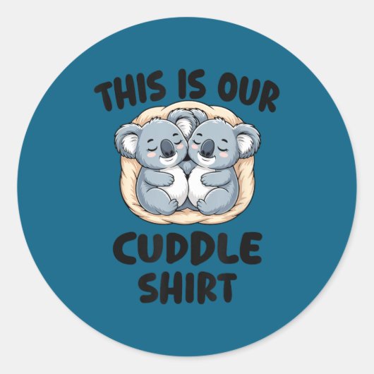 This Is Our Cuddle Shirt Cute Koala Couple  ラウンドシール (正面)