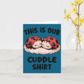 This Is Our Cuddle Shirt Cute Ladybug Couple  カード (黄色い花)