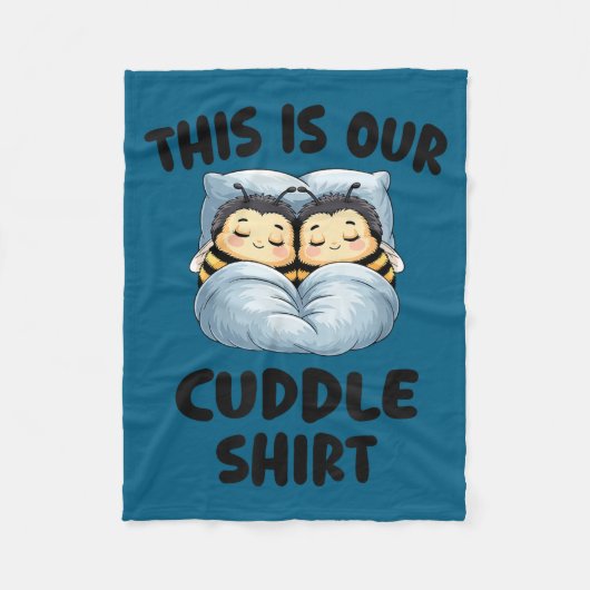 This Is Our Cuddle Shirt Cute Snuggly Bee Couple  フリースブランケット (正面)