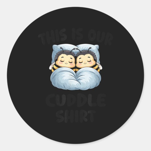 This Is Our Cuddle Shirt Cute Snuggly Bee Couple  ラウンドシール (正面)