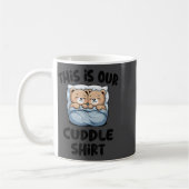 This Is Our Cuddle Shirt Cute Teddy Bear Couple  コーヒーマグカップ (左)