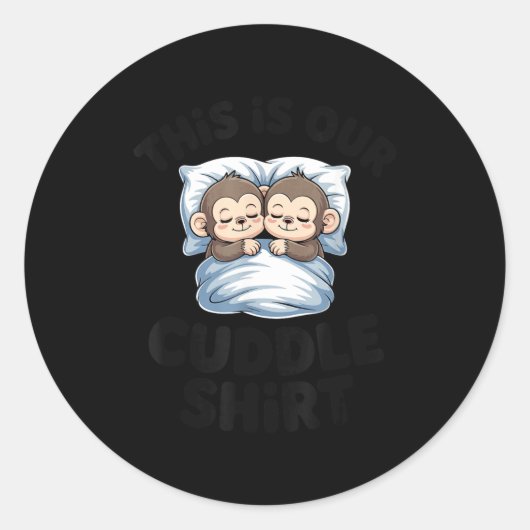 This Is Our Cuddle Shirt Sleeng Monkey Couple  ラウンドシール (正面)