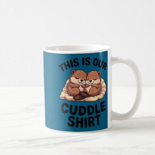 This Is Our Cuddle Shirt Sweet Beavers In Love  コーヒーマグカップ (右)