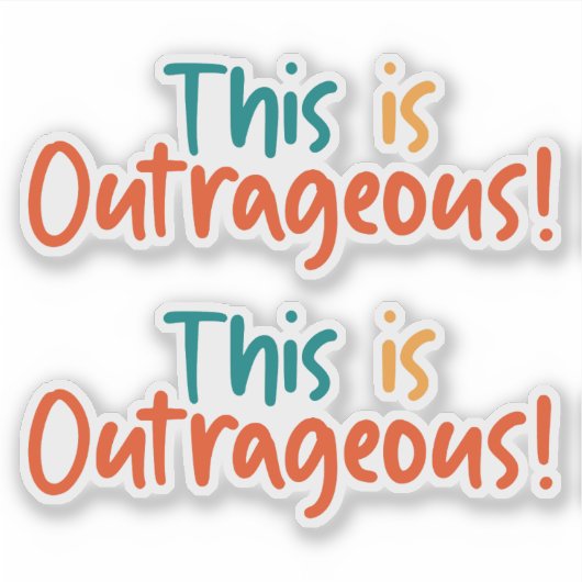 This Is Outrageous Funny  シール (正面)