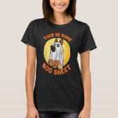 This is some Boo Sheet German Shepherd moon editio Tシャツ (正面)