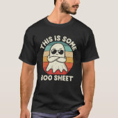 This is Some Boo Sheet Halloween Ghost Tシャツ (正面)