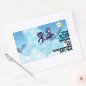 This is the part where you go somewhere better. 長方形シール (封筒)