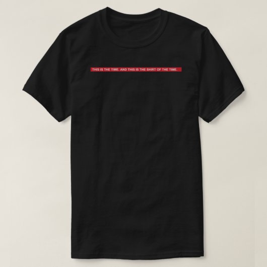 THIS IS THE TIME. (Laurie Anderson - Big Science) Tシャツ (デザイン正面)