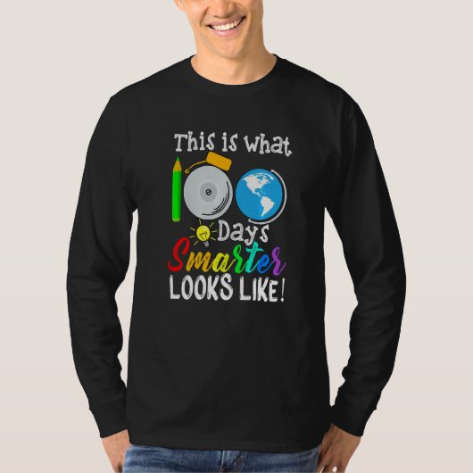 This Is What 100 Days Smarter Looks Like 100th Day Tシャツ (正面)