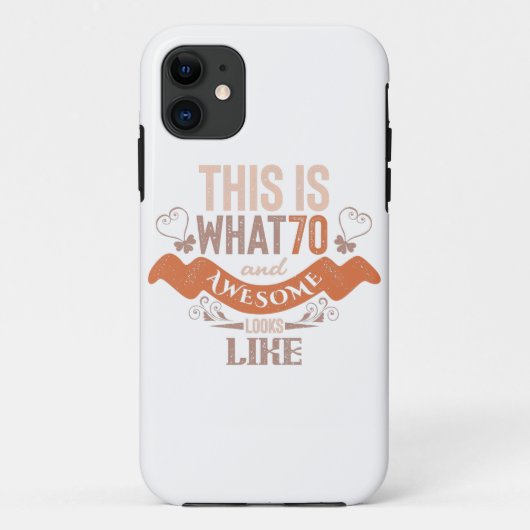 This is what 70 and awesome looks like quote Case-Mate iPhoneケース (裏面)
