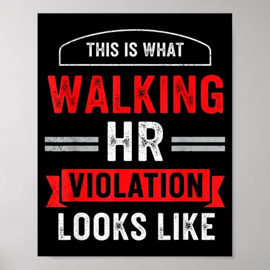 This Is What A Walking Hr Violation Looks Like Pay ポスター (正面)