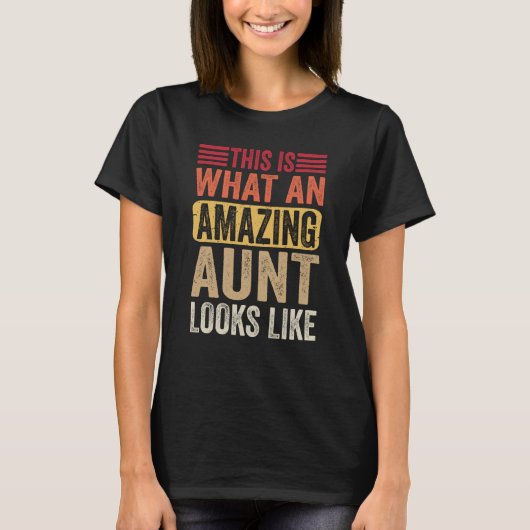 This Is What An Amazing Aunt Looks Like Family Lad Tシャツ (正面)
