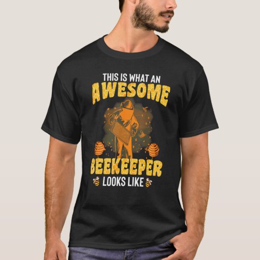 This Is What An Awesome Beekeeper Looks Like  Beek Tシャツ (正面)
