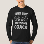 This is what an awesome Coach look like Tシャツ (正面)