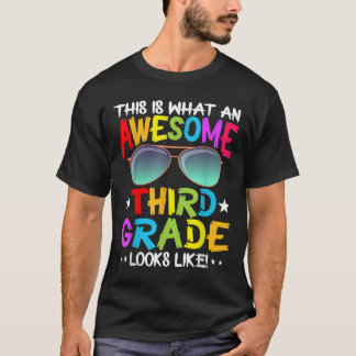 This Is What An Awesome Cute Third Grade Looks Lik Tシャツ