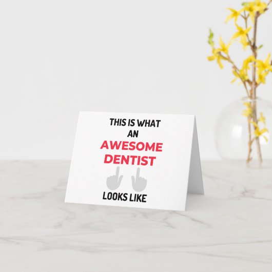 This Is What An Awesome Dentist Looks Like 2 カード (黄色い花)