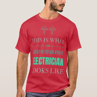 This Is What An Awesome Electrician Looks Like (3 Tシャツ