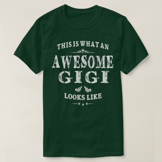 This Is What An Awesome Gigi Looks Like Grandma Gi Tシャツ (デザイン正面)
