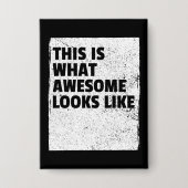 This Is What Awesome Looks Like Button 缶バッジ (正面)