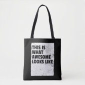 This Is What Awesome Looks Like Tote Bag トートバッグ (正面)
