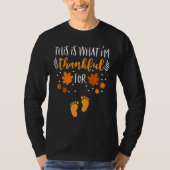 This is What I'm Thankful for Thanksgiving Fall Pr Tシャツ (正面)