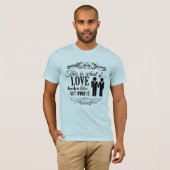 THIS IS WHAT LOVE LOOKS LIKE GAY -.png Tシャツ (正面フル)