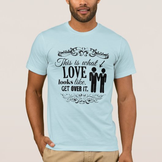 THIS IS WHAT LOVE LOOKS LIKE GAY -.png Tシャツ (正面)