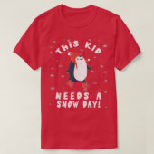 This Kid Needs A Snow Day Ice Skating Penguin Snow Tシャツ (デザイン正面)