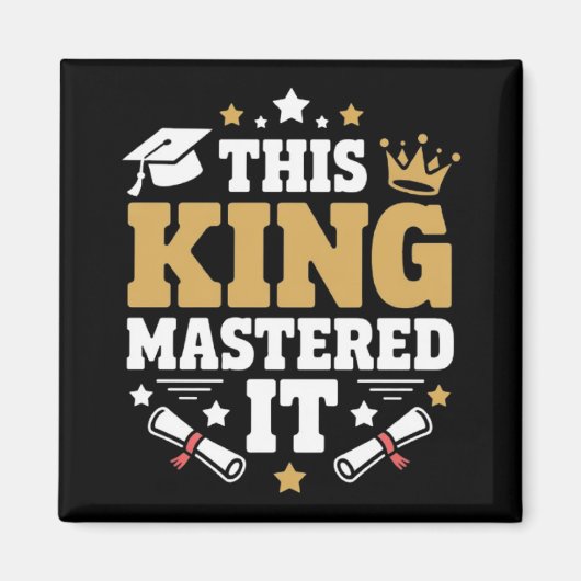 This King I Mastered It Masters Graduation Class  マグネット (正面)