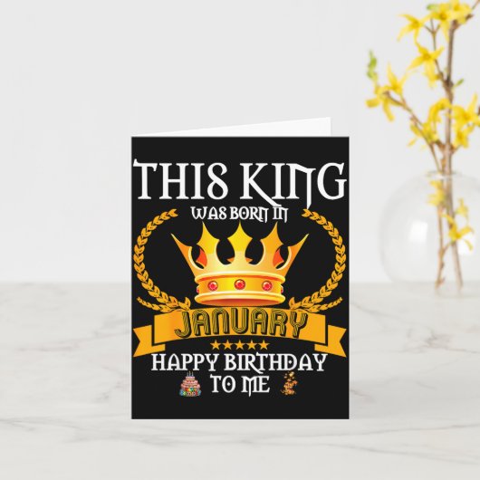 This King Was Born In January Funny Jan Birthday D カード (黄色い花)