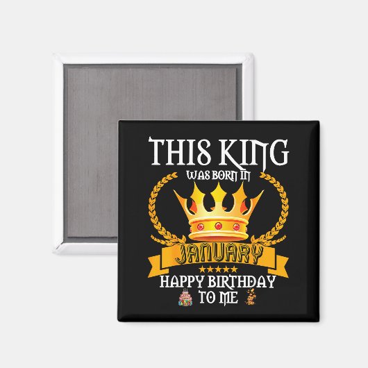 This King Was Born In January Funny Jan Birthday D マグネット (正面/裏面)