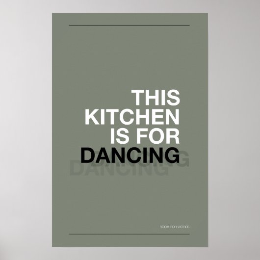 THIS KITCHEN IS FOR DANCING – Funny Kitchen Poster ポスター (正面)