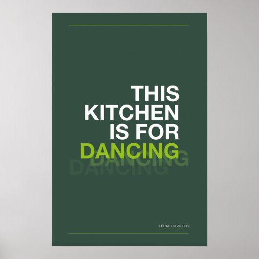 THIS KITCHEN IS FOR DANCING – Funny Kitchen Poster ポスター (正面)