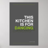 THIS KITCHEN IS FOR DANCING – Funny Kitchen Poster ポスター (正面)