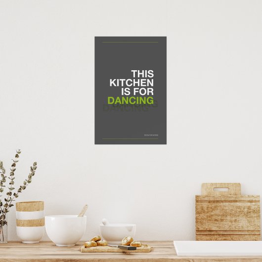 THIS KITCHEN IS FOR DANCING – Funny Kitchen Poster ポスター (キッチン)