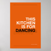 THIS KITCHEN IS FOR DANCING – Funny Kitchen Poster ポスター (正面)