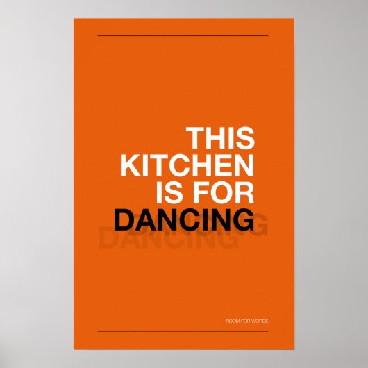 THIS KITCHEN IS FOR DANCING – Funny Kitchen Poster ポスター (正面)
