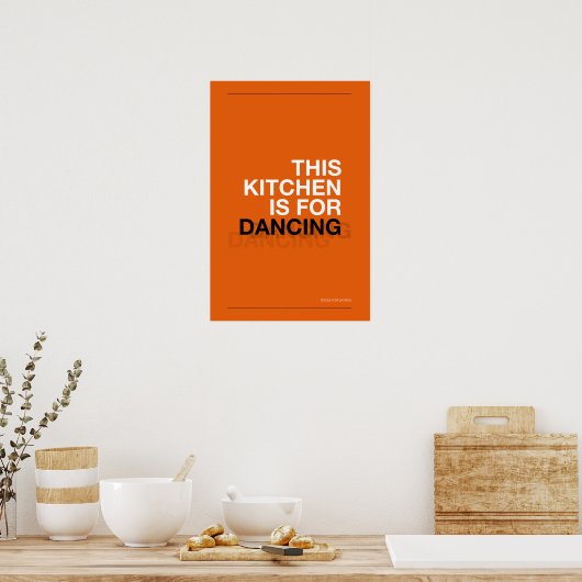 THIS KITCHEN IS FOR DANCING – Funny Kitchen Poster ポスター (キッチン)