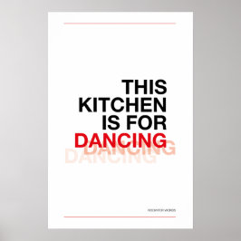 THIS KITCHEN IS FOR DANCING – Funny Kitchen Poster ポスター