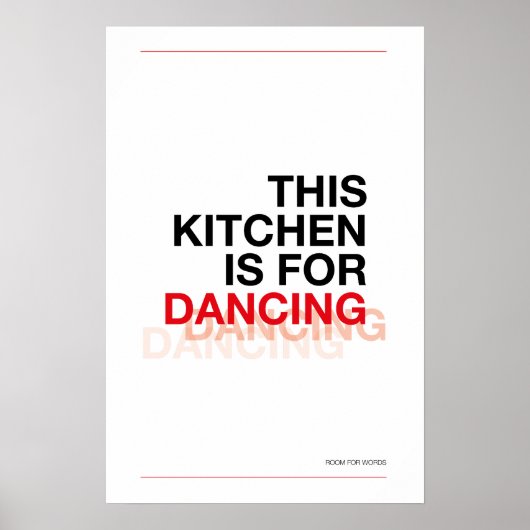 THIS KITCHEN IS FOR DANCING – Funny Kitchen Poster ポスター (正面)